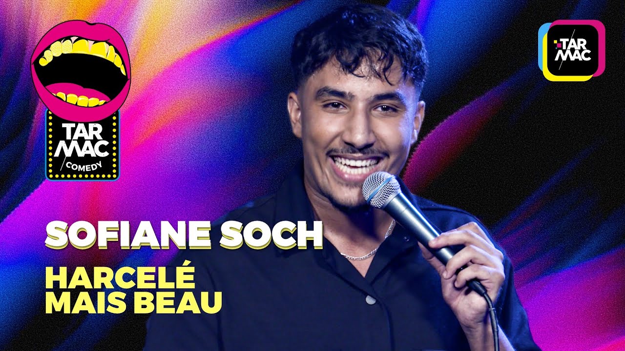 SOFIANE SOCH &bull; TARMAC COMEDY
