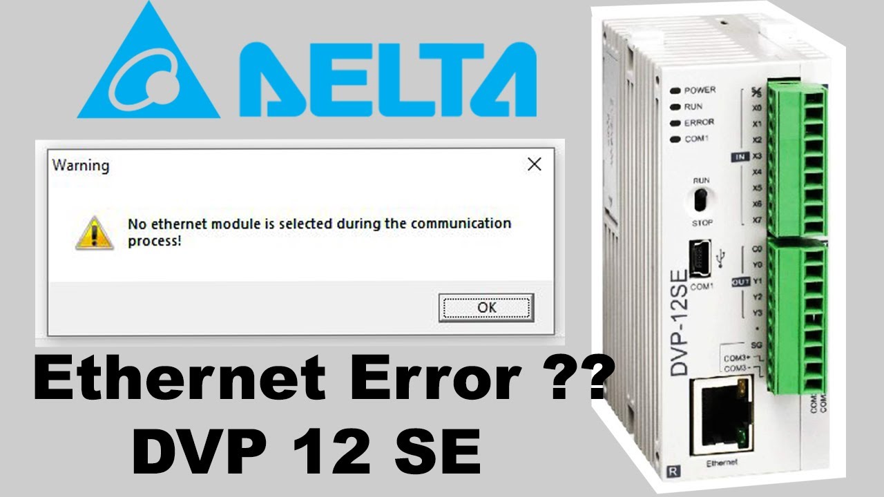 Delta DVP 12SE PLC Communication - No Ethernet module is Selected Error Solution  [Delta PLC]