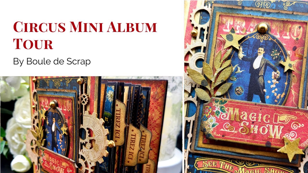 Circus Mini Album Tour by Boule de Scrap | Graphic 45