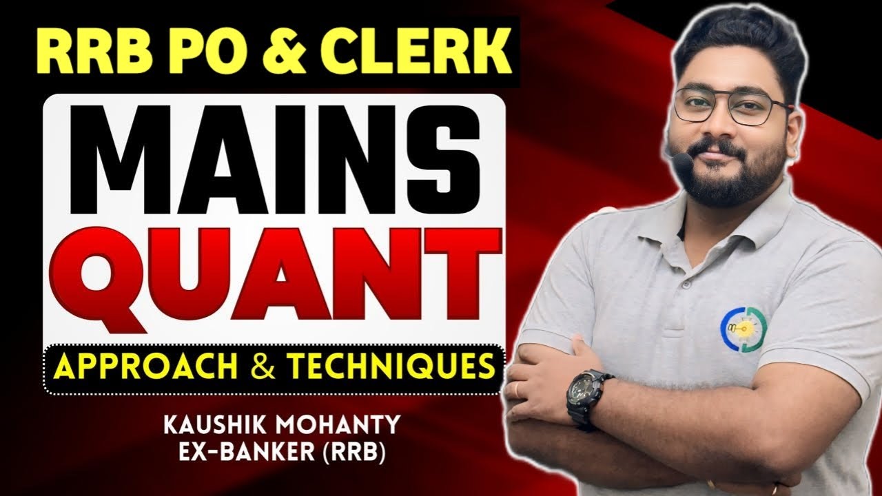 RRB PO & Clerk Mains 2025 Quant Approach & Techniques By Kaushik Mohanty(Ex-Banker) | Career Definer