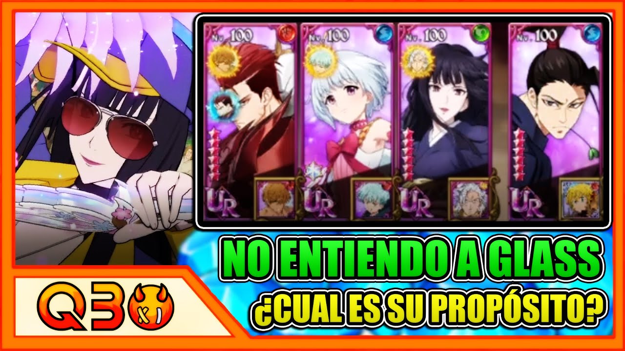 Qbo | ¿¡ME EQUIVOQUÉ CON GLASS!? EL PERSONAJE CON EL DISEÑO MÁS RARO QUE HE VISTO. | 7DS Grand Cross