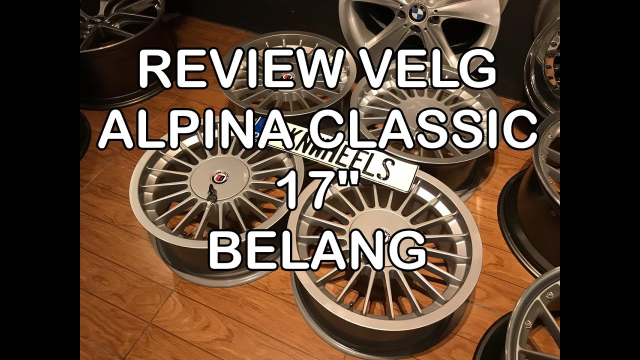 REVIEW VELG ALPINA ORIGINAL + STOCK UPDATE | VELG ALPINA ORIGINAL BMW | KNWHEELS REVIEW