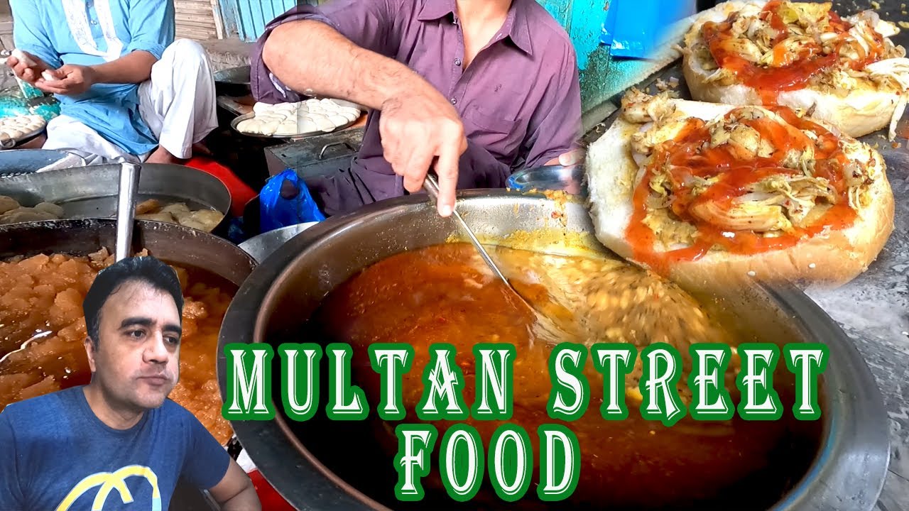 Multan Street Food - Pakistan