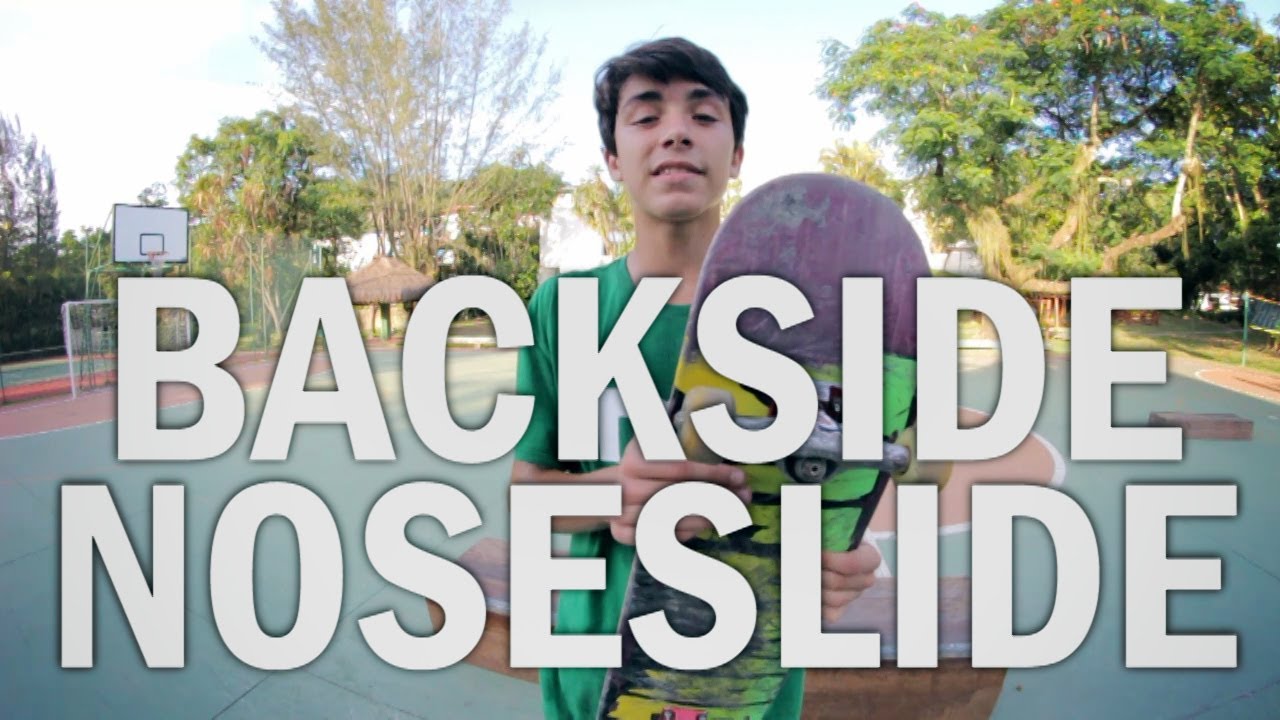 Como mandar - BACKSIDE NOSESLIDE (+sair de shove-it) - SkatistaBR