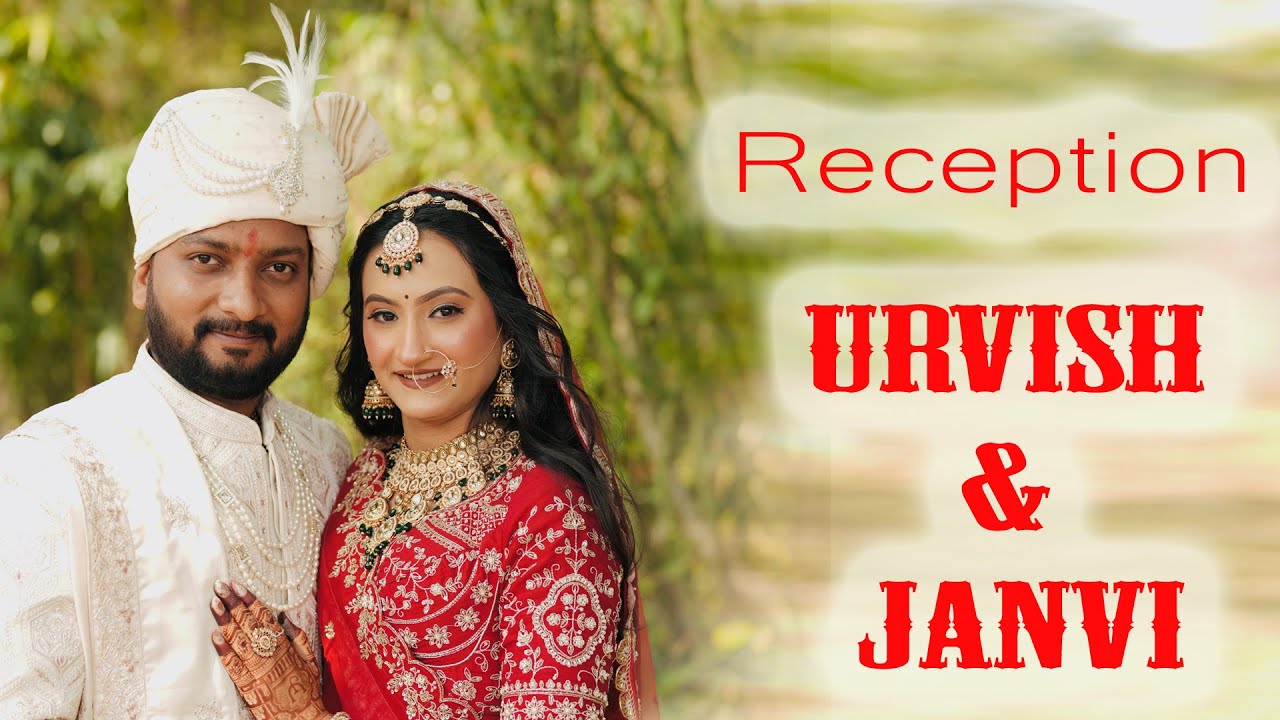 LIVE II Urvish & Janvi II  Reception