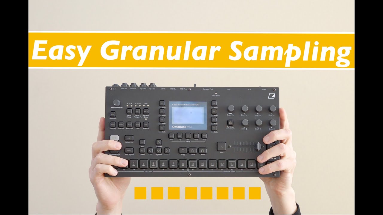 Elektron Octatrack — прекрасный гранулярный сэмплер/синтезатор!