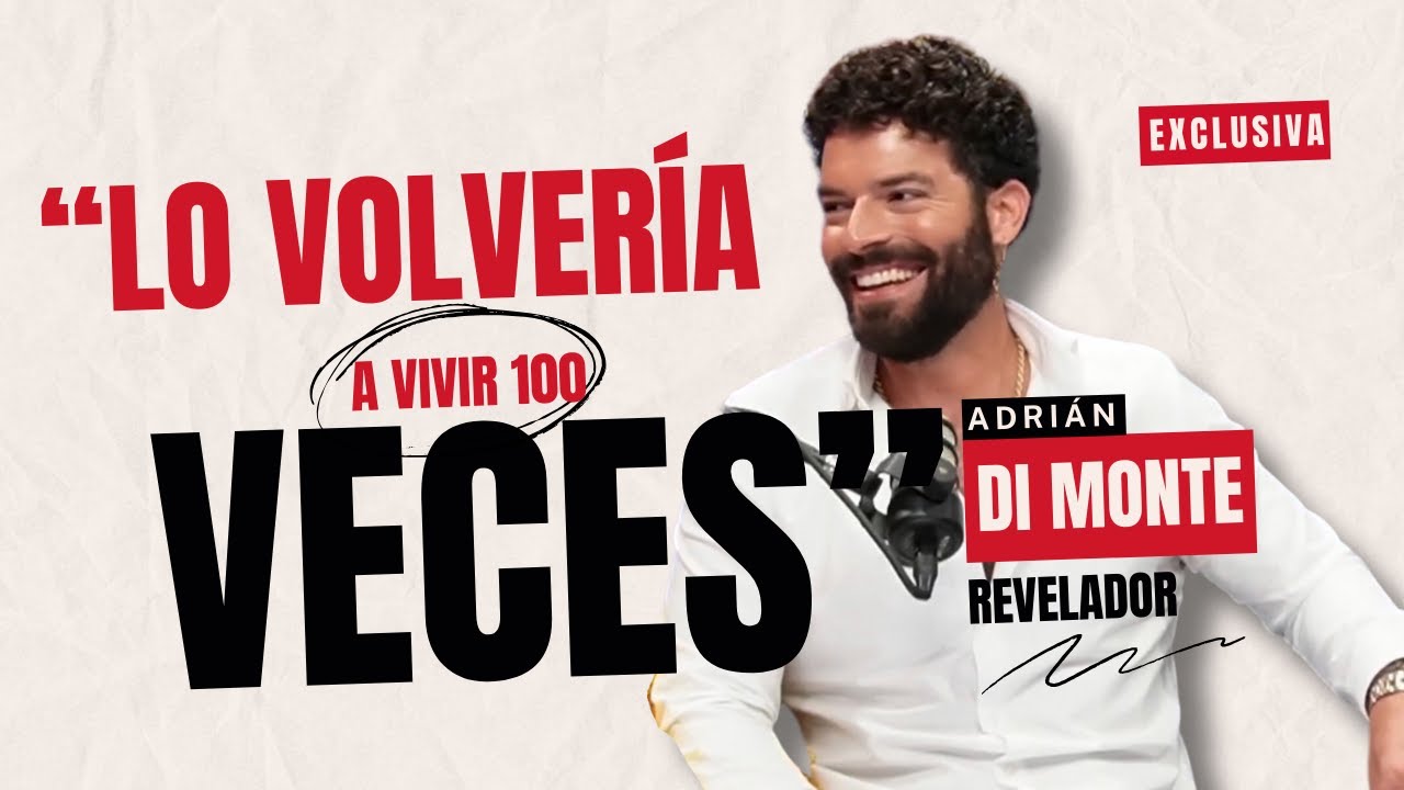 ADRIÁN DI MONTE Reveló Lo Que Cambiaría del Pasado con Sandra Itzel