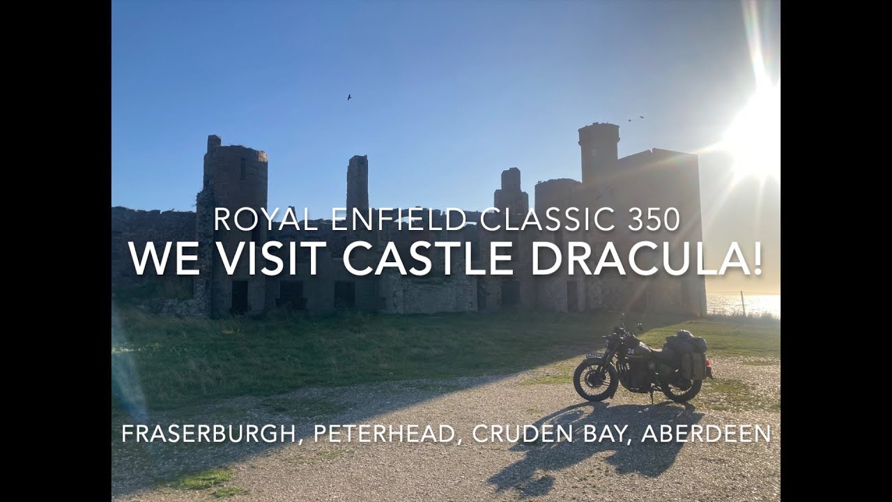 Royal Enfield Classic 350 at DRACULA CASTLE!!  Fraserburgh, Slains Castle, Cruden Bay, Aberdeen,