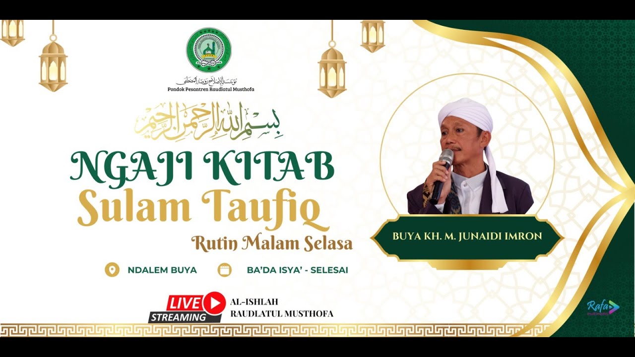 RUTINAN MALAM SELASA  ||  NGAJI KITAB SULAM TAUFIQ   ||  BERSAMA BUYA KH.M. JUNAIDI IMRON