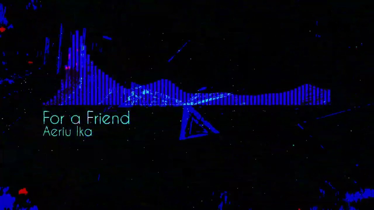 For a Friend