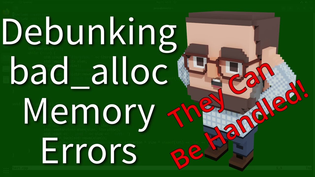 C++ Weekly - Ep 451 - Debunking bad_alloc Memory Errors (They're actually useful!)