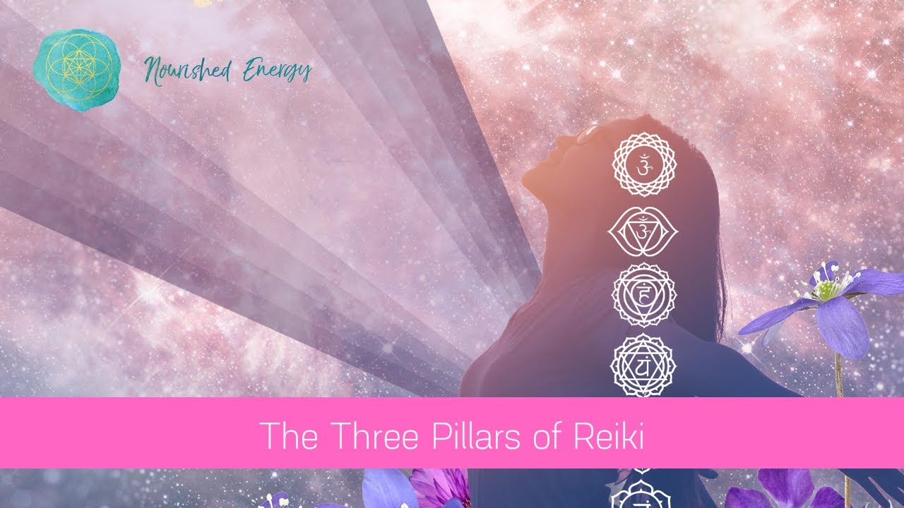 The Three Pillars of Reiki