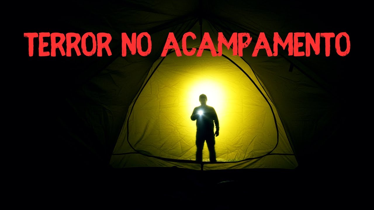 3 RELATOS REAIS DE TERROR SOBRE ACAMPAMENTO | HISTÓRIAS DE TERROR