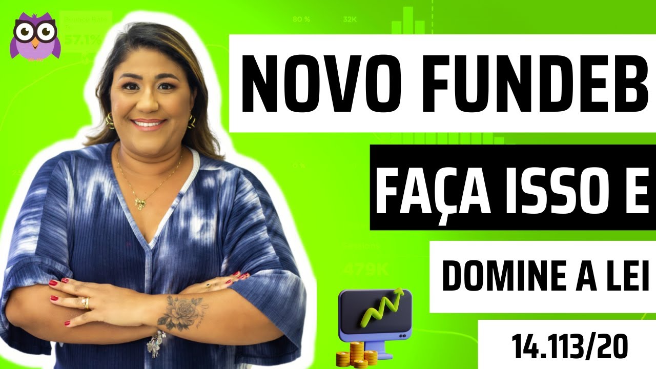 Novo FUNDEB: Lei nº 14.113/20 - Teoria e Exercícios