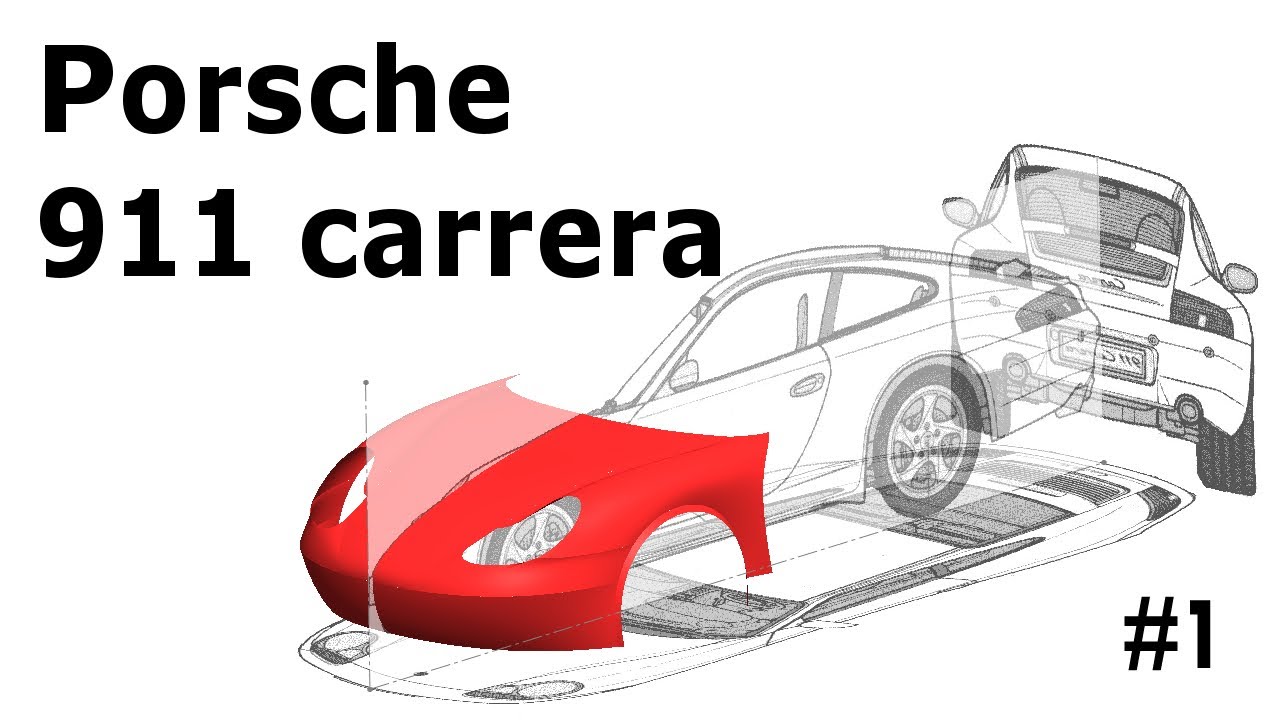 【 Porsche 911 carrera 】 #1 ∣ SolidWorks ∣ 車體建模