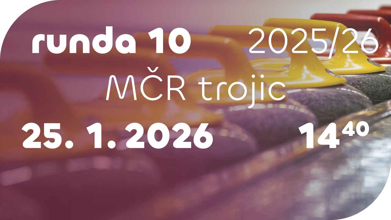 runda 10 – MČR trojic 2025/26
