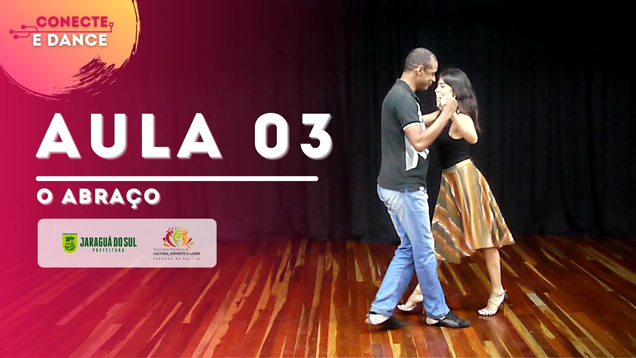 CONECTE E DANCE - Aula 03 - O Abraço