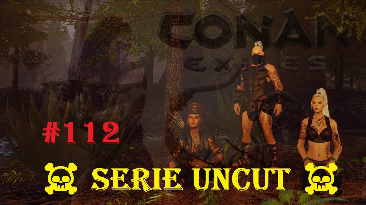 Conan Exiles #112 ☠️ Savage Wilds ☠️ Serie Uncut ☠️