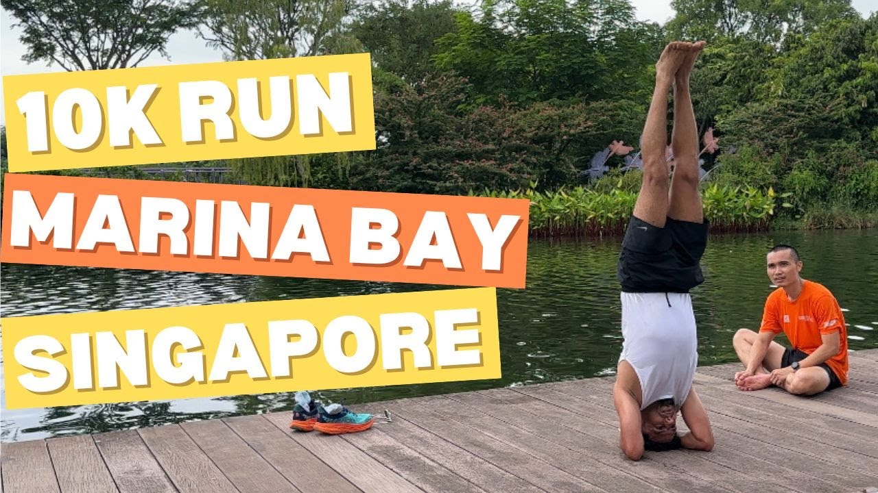 10KM RUN AROUND MARINA BAY | SINGAPORE