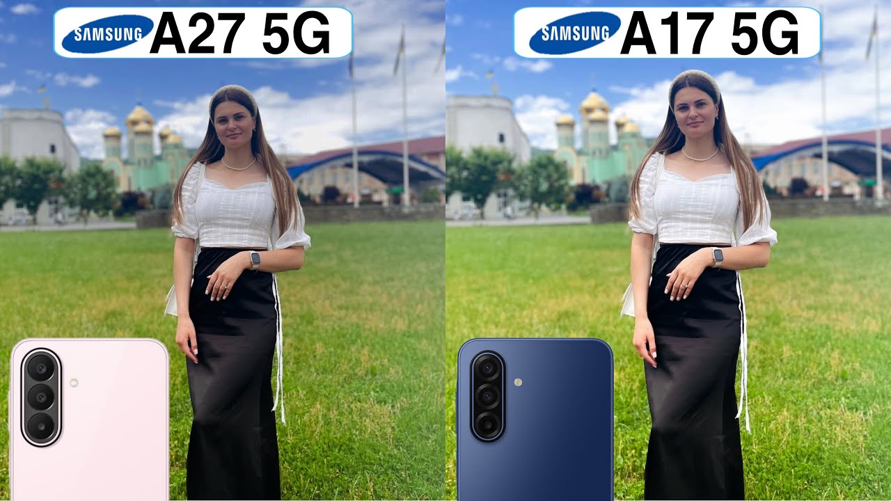 Сравнение камер Samsung Galaxy A27 5G и Samsung Galaxy A17 5G: тест-драйв