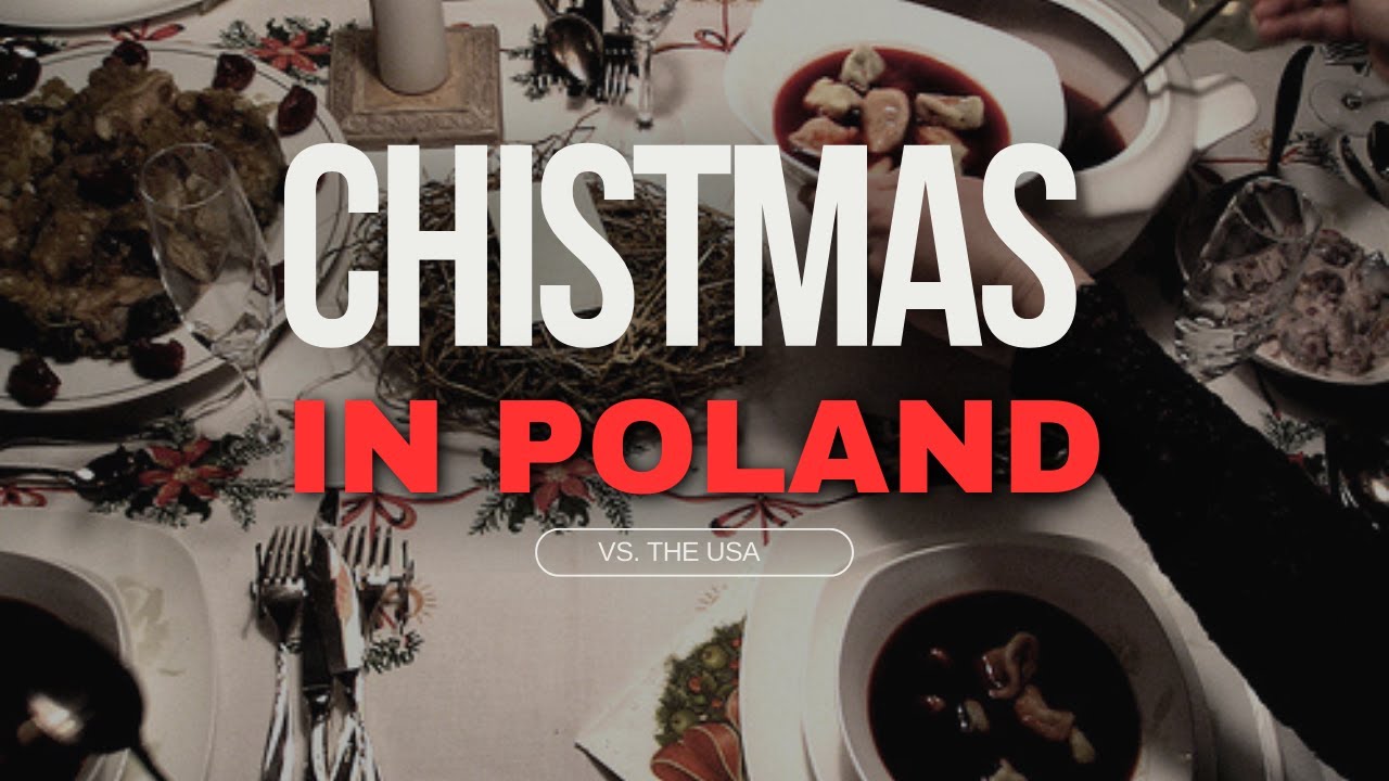 Christmas in Poland Vs. The USA
