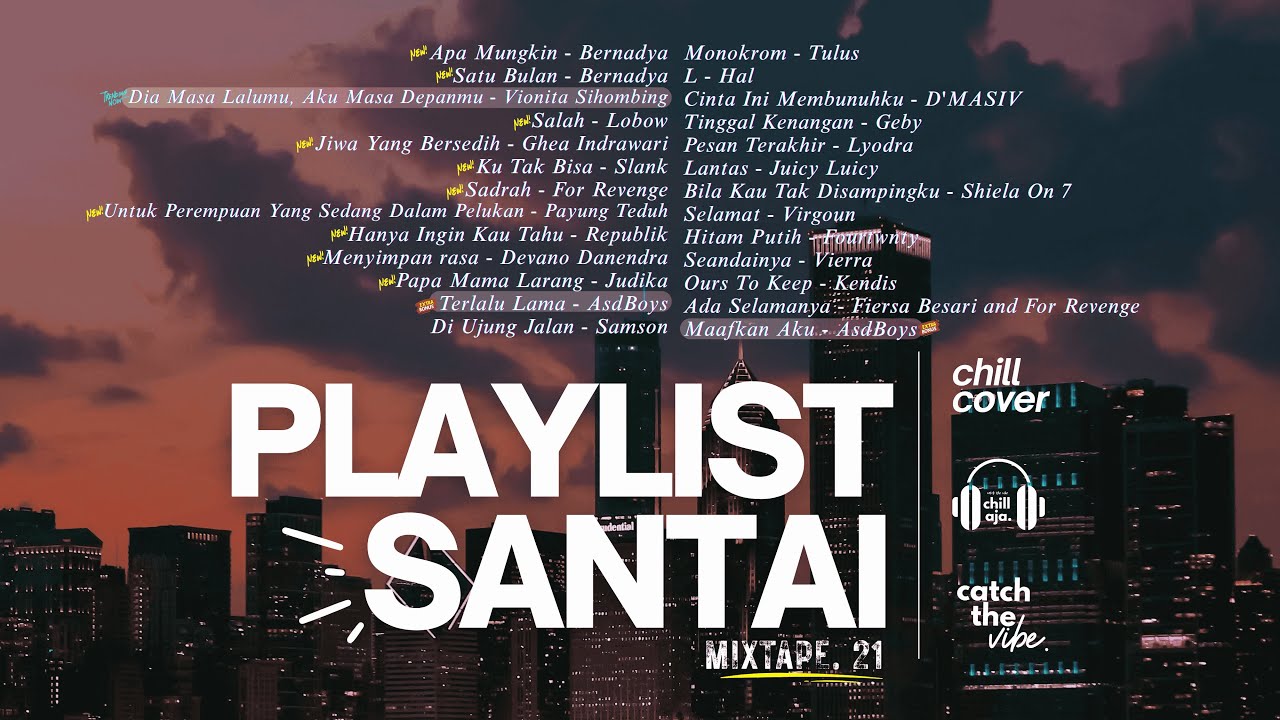 #21 Playlist Galau Tapi Tetap Santai 🎧 Chill Aja Cover