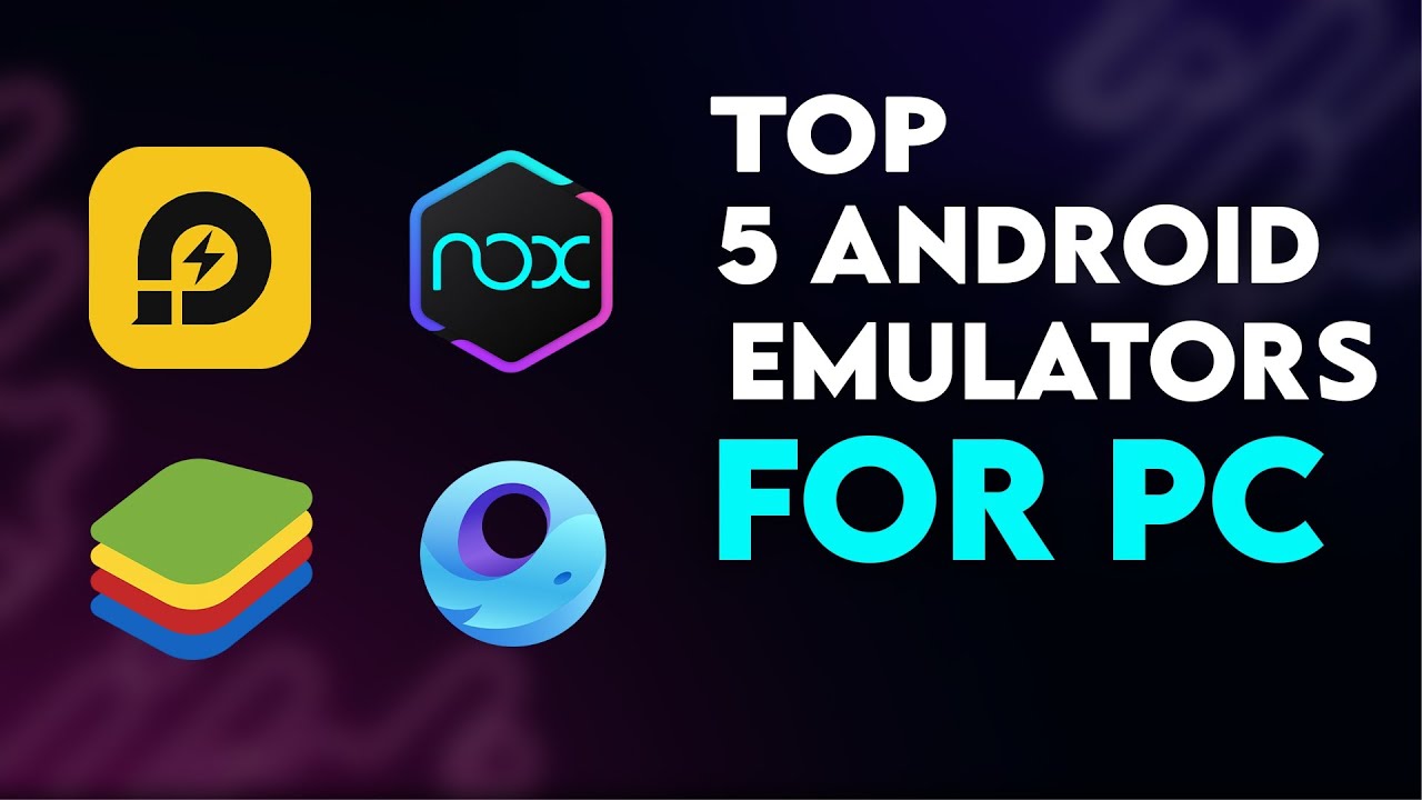 Top 5 Android Emulators for PC 📱💻