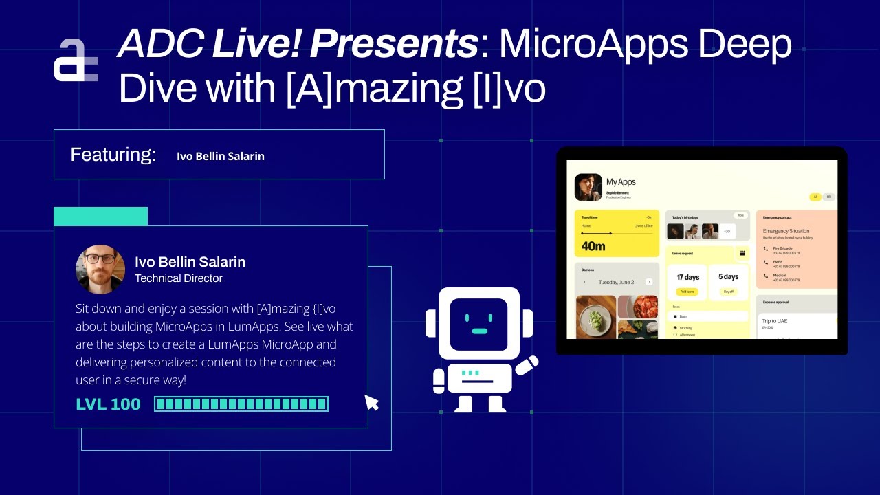 [REPLAY] ADC Live! Presents  Building  MicroExperiences  with LumApps  MicroApps