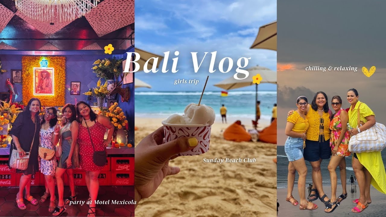 Girls Trip in Bali ✨ Sunday Beach Club, Motel Mexicola, Bali Belly and finding for beads in Bali
