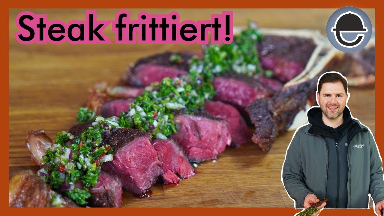 Steak frittieren – so geht’s (gut)!  / eatventure