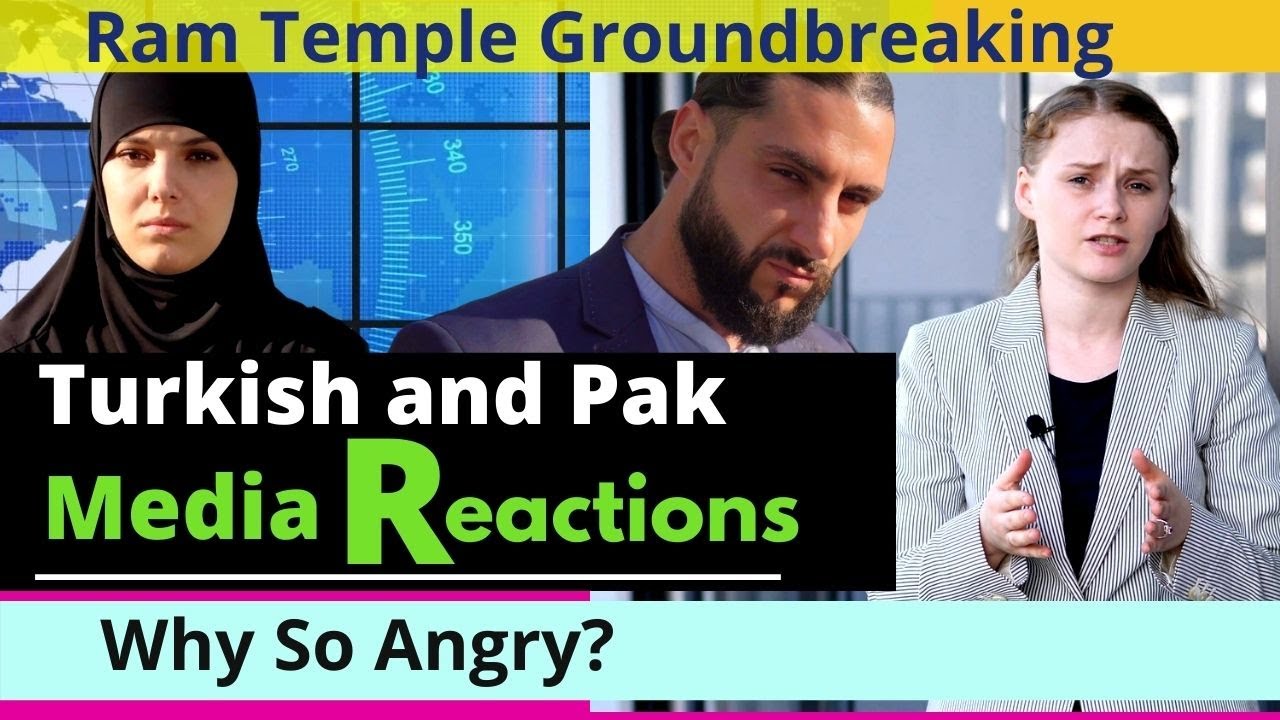 Ram Mandir Ayodhya: Turkish and Pakistani Media's Reactions | Angry with Hindus? | Karolina Goswami