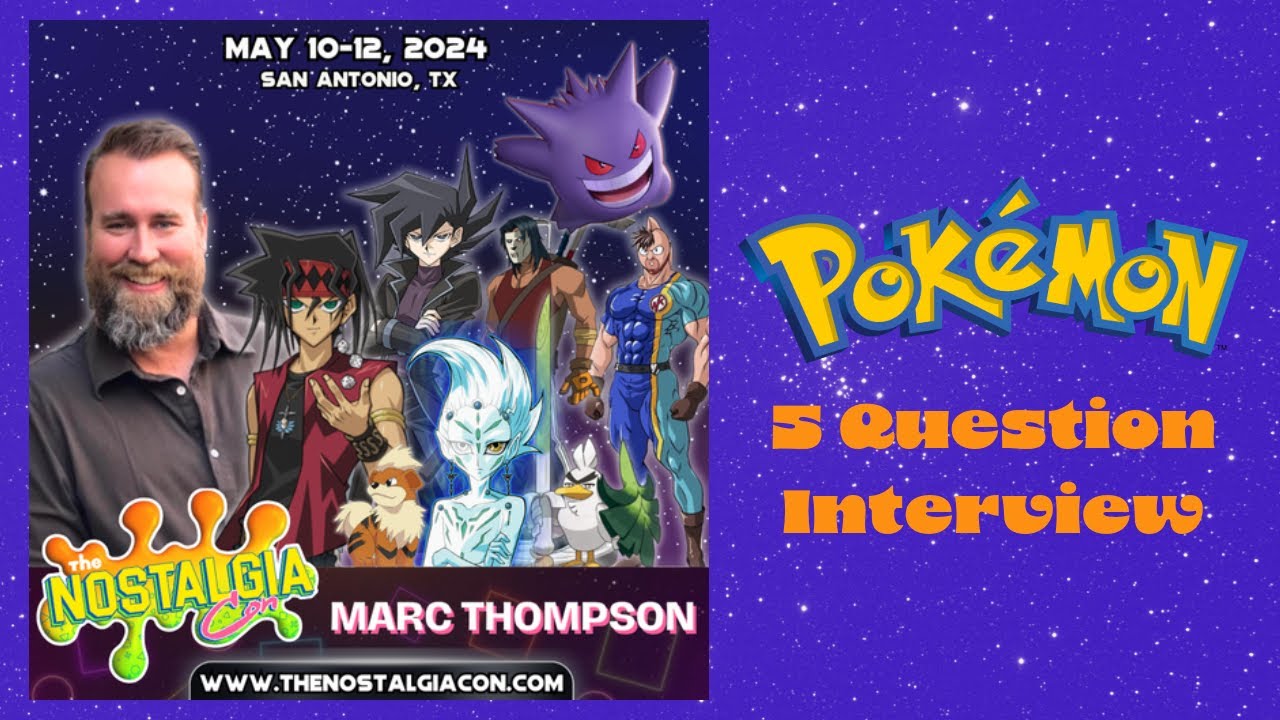 Pokémon Voice Actor Marc Thompson Does the 5-Question Interview at Nostalgia Con 2024