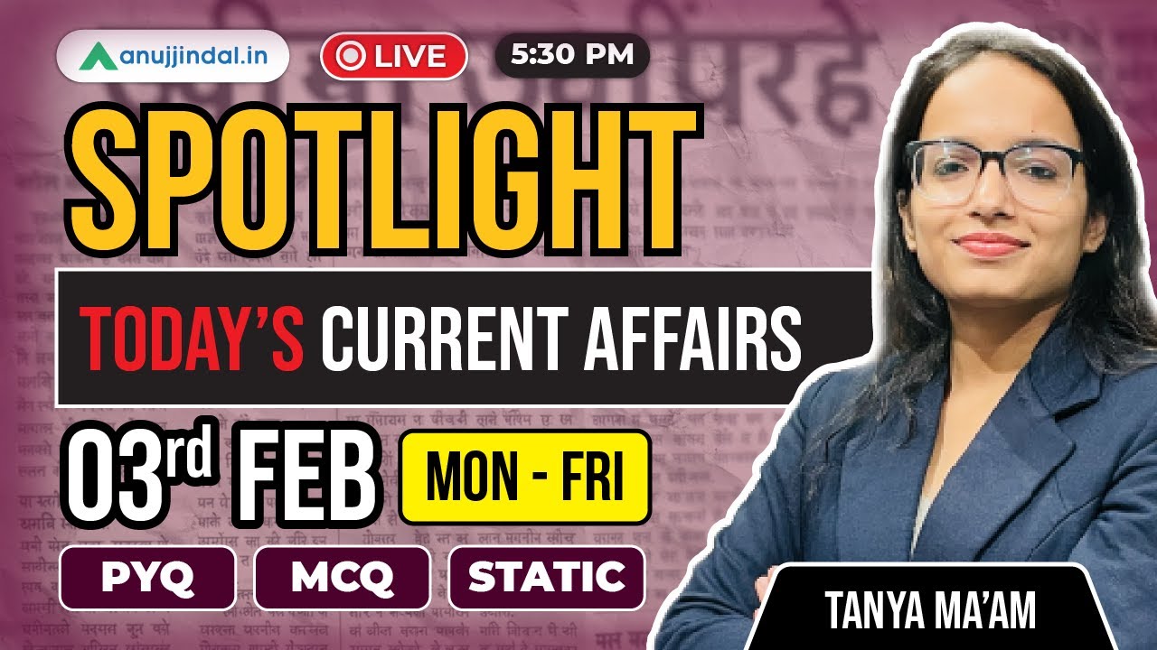 3rd Feb: Current Affairs Today | RBI Grade B 2026 | Spotlight | SEBI | NABARD |Anuj Jindal