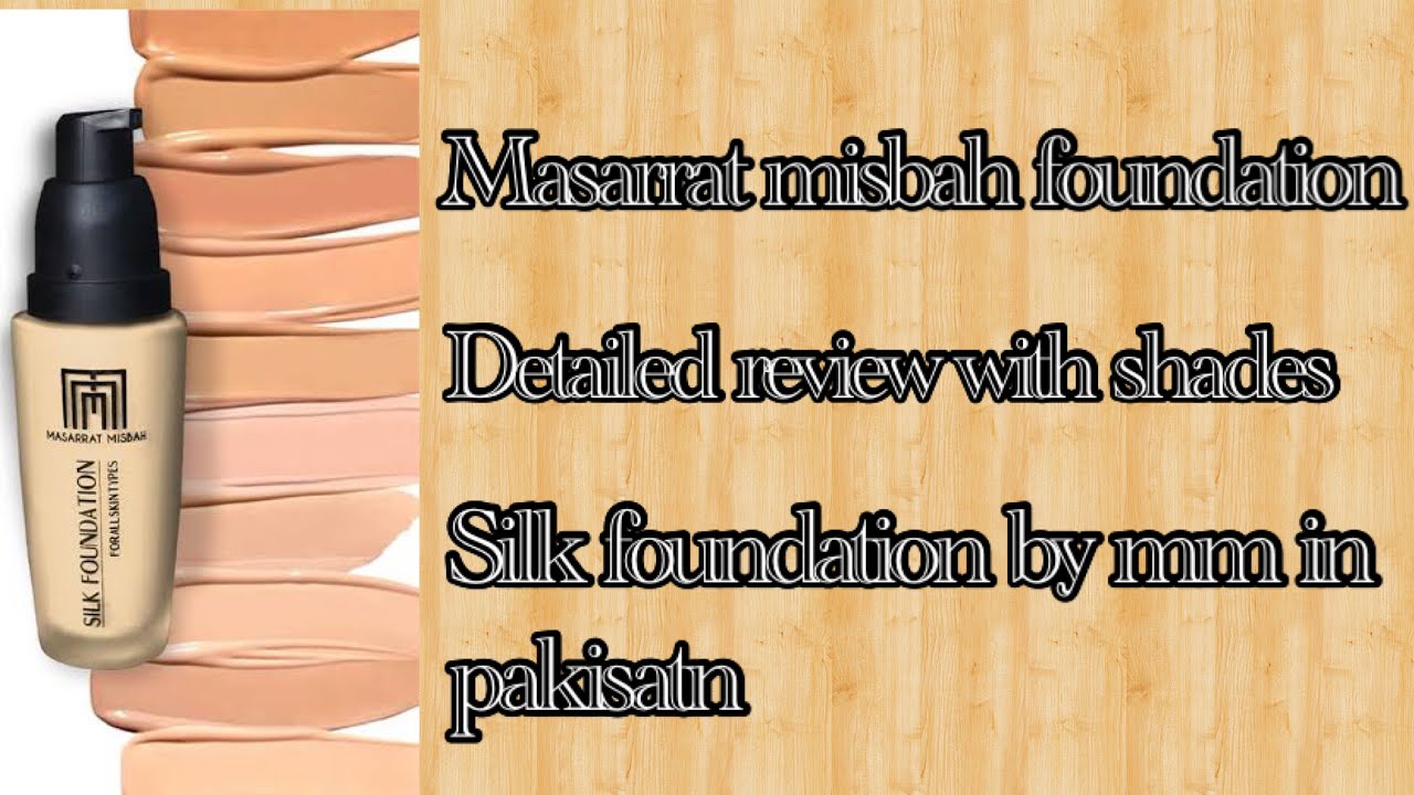 Masarrat misbah foundation | complete shades review with skin type