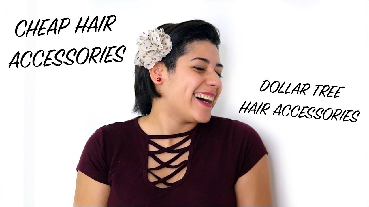 CHEAP HAIR ACCESSORIES | DOLLAR TREE HAIR ACCESSORIES