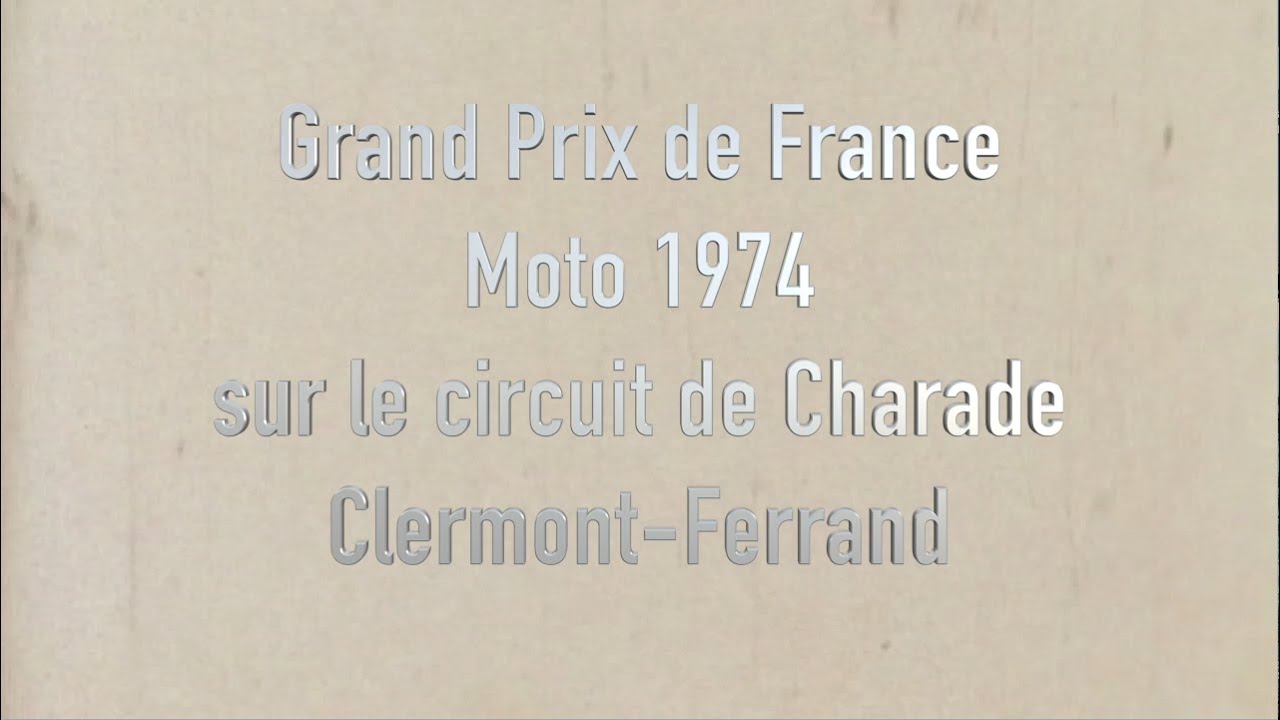 Grand Prix de France Moto 1974 à Charade Clermont-Ferrand