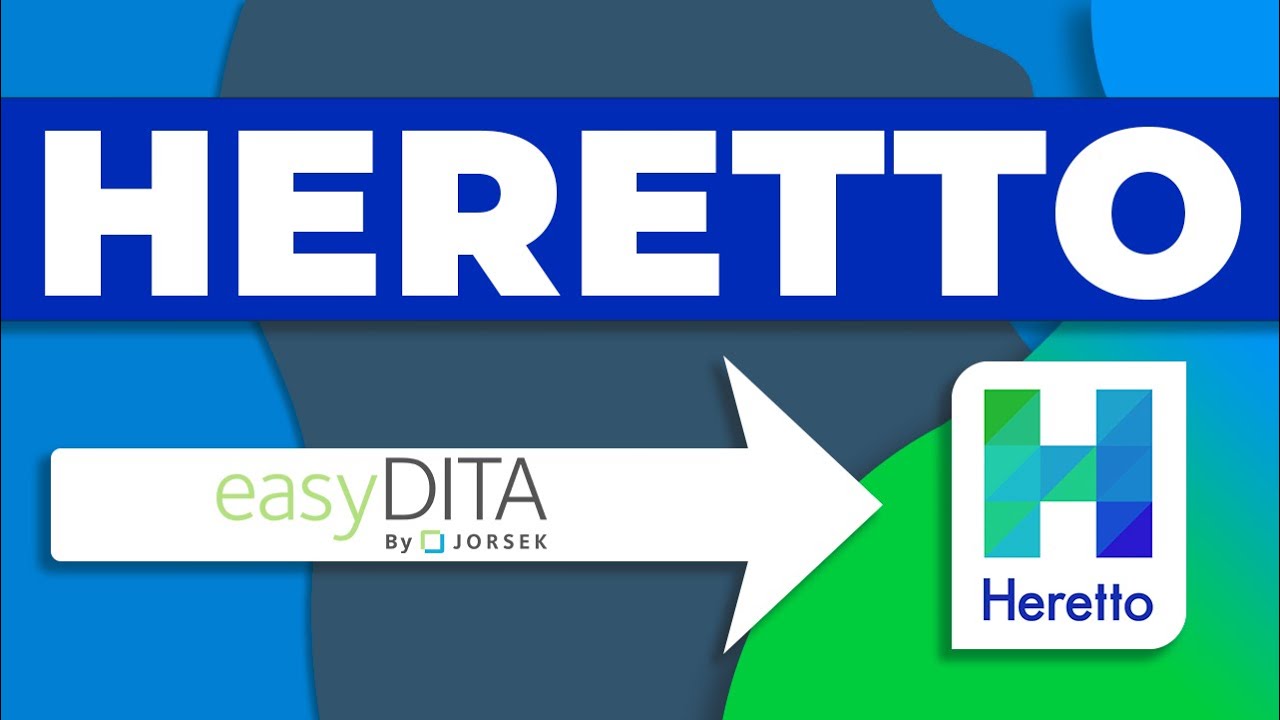 easyDITA is now Heretto! 🎉