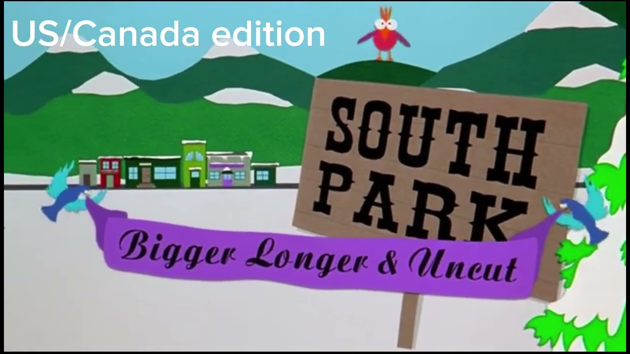 South Park: Bigger Longer & Uncut opening scenes (US and Canada / International opening scenes)