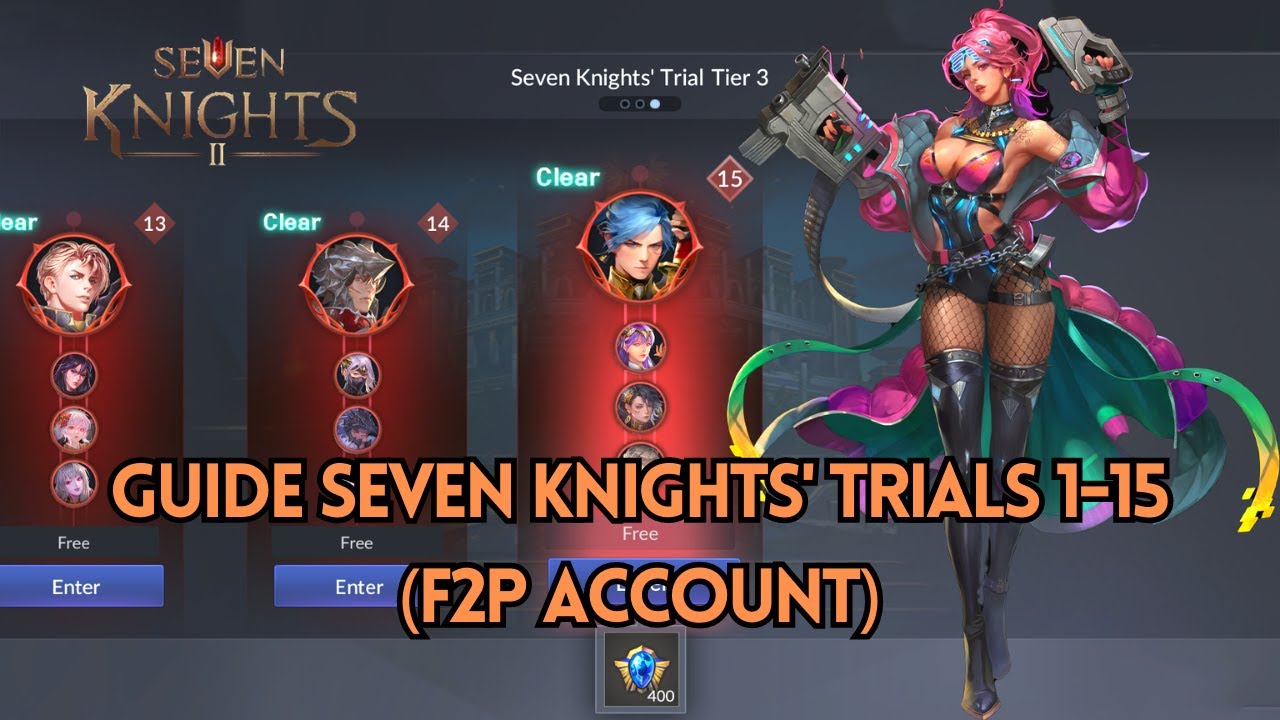 SEVEN KNIGHTS 2| Guide Seven Knights' Trial (F2P Account).