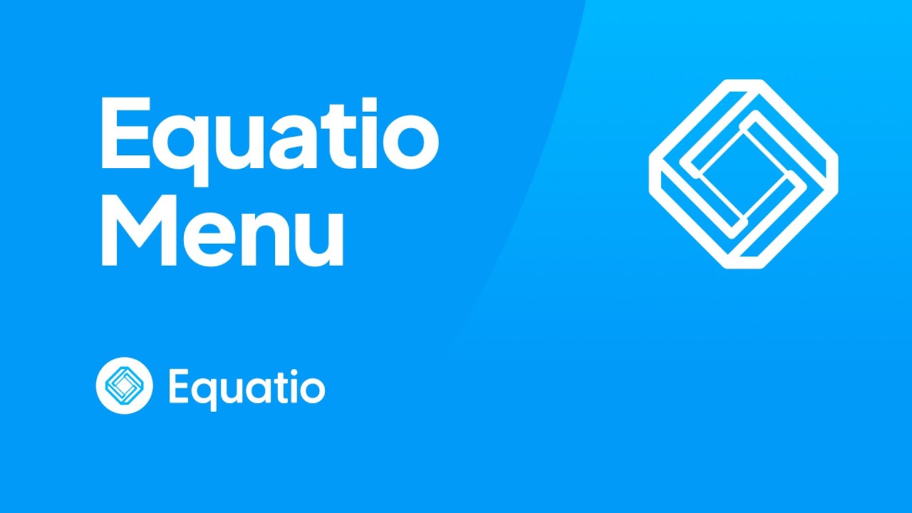 How to Navigate the Equatio Menu