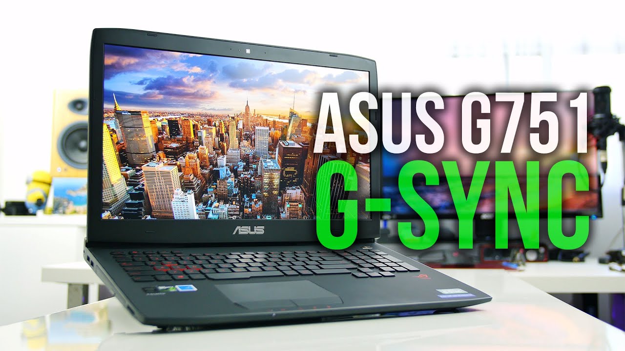 Best Gaming Notebook? ASUS G751 G-SYNC Review - 980M, 24GB, i7