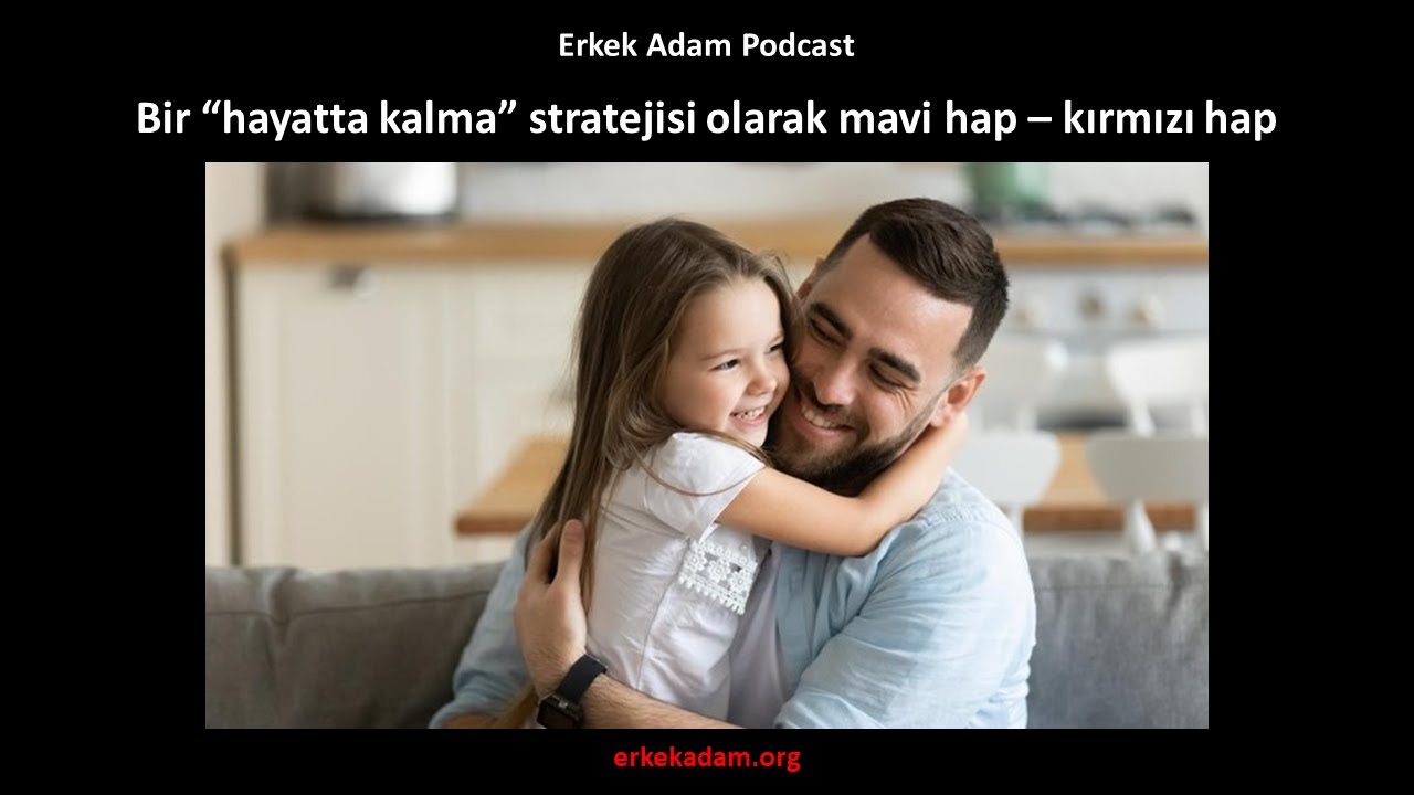 Bir &ldquo;hayatta kalma&rdquo; stratejisi olarak mavi hap &ndash; kırmızı hap