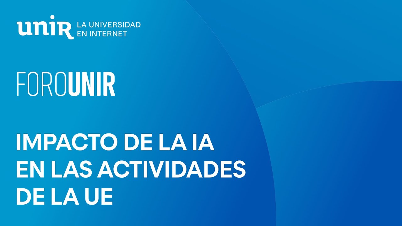 El impacto de la transformaci&oacute;n digital en la competitividad europea | #ForoUNIR