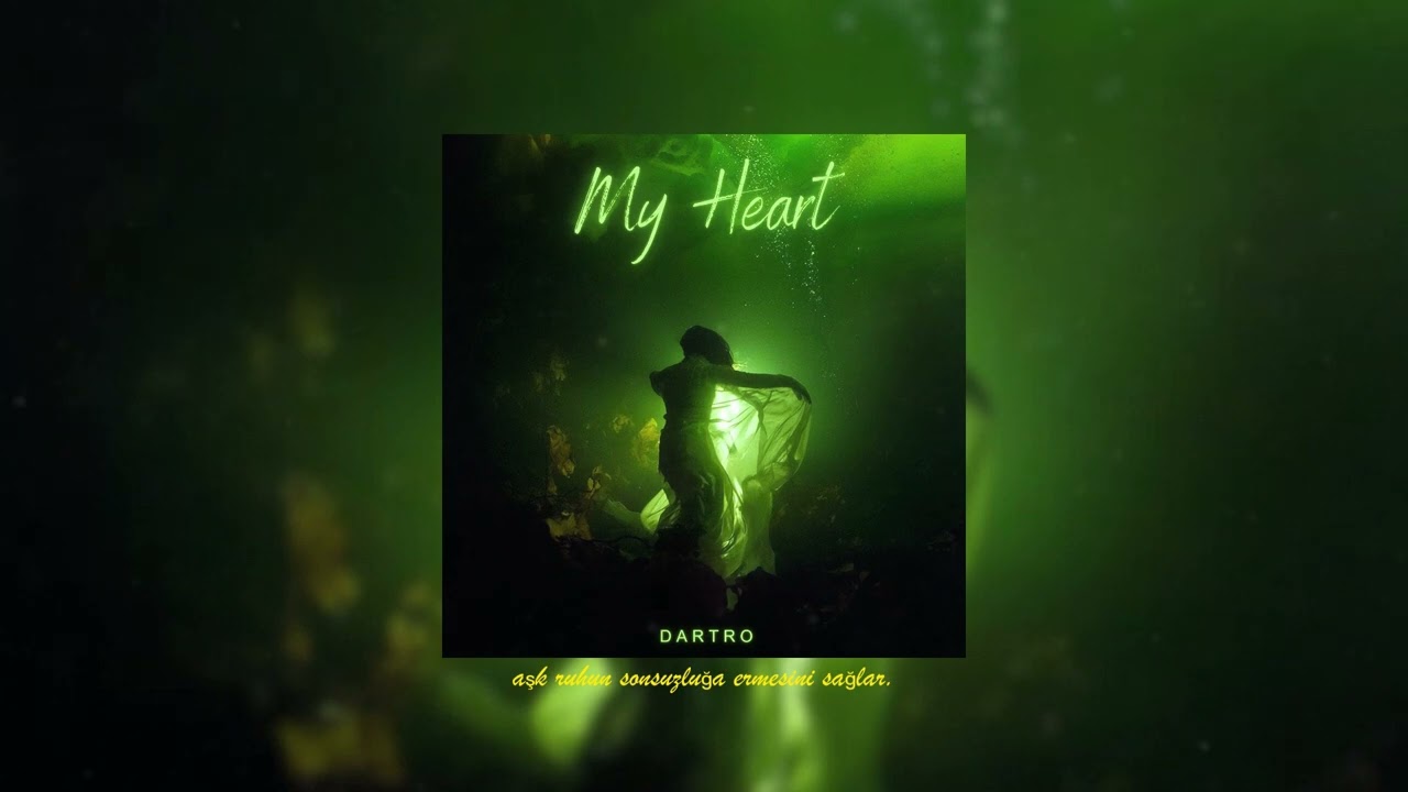 Dartro - My Heart