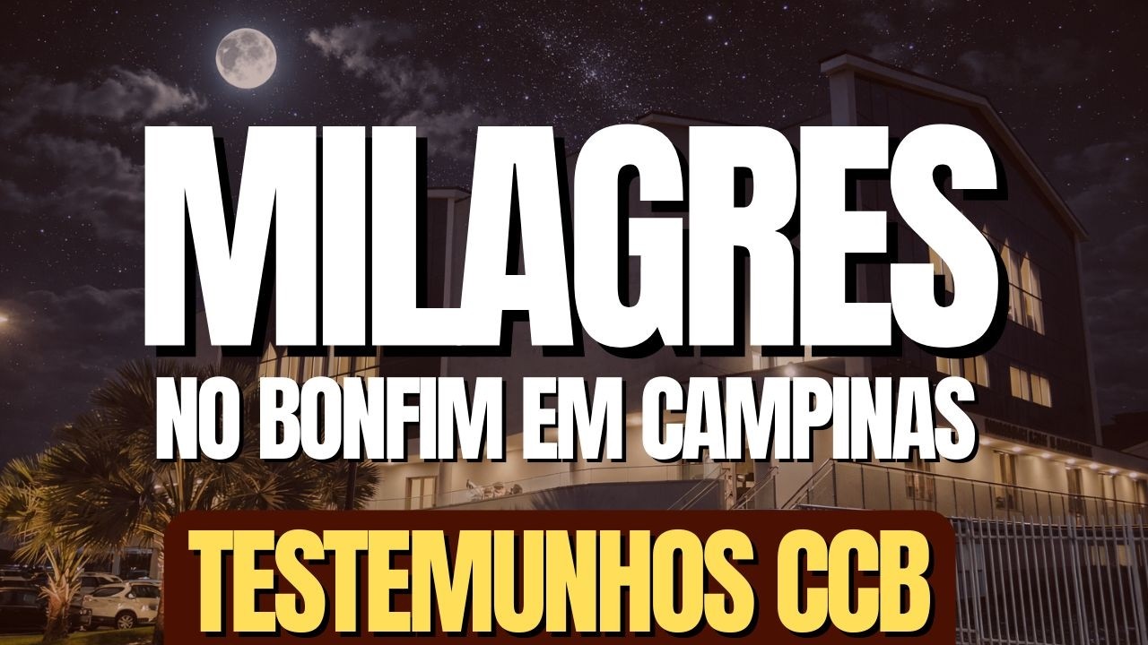 🙏TESTEMUNHO CCB MILAGRES NO BONFIM EM CAMPINAS #ccb #testemunhoccb #ccbtestemunho #testemunhosccb