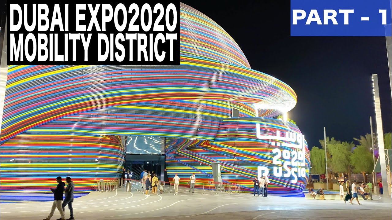 Dubai EXPO2020 Mobility District - Part 1 Of 3 | 4K | Dubai Tourist Attraction