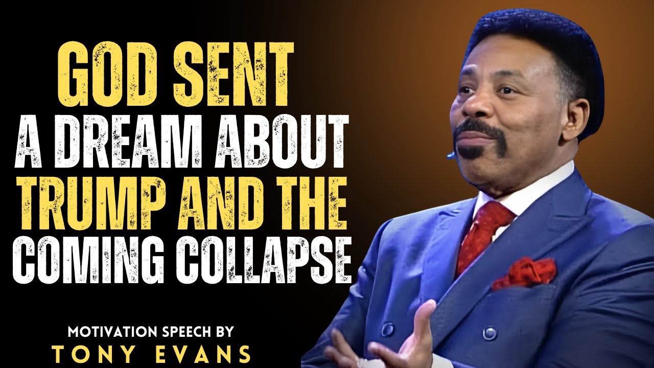 God Sent a Dream About Trump and the Coming Collapse | Tony Evans SERMONS 2025