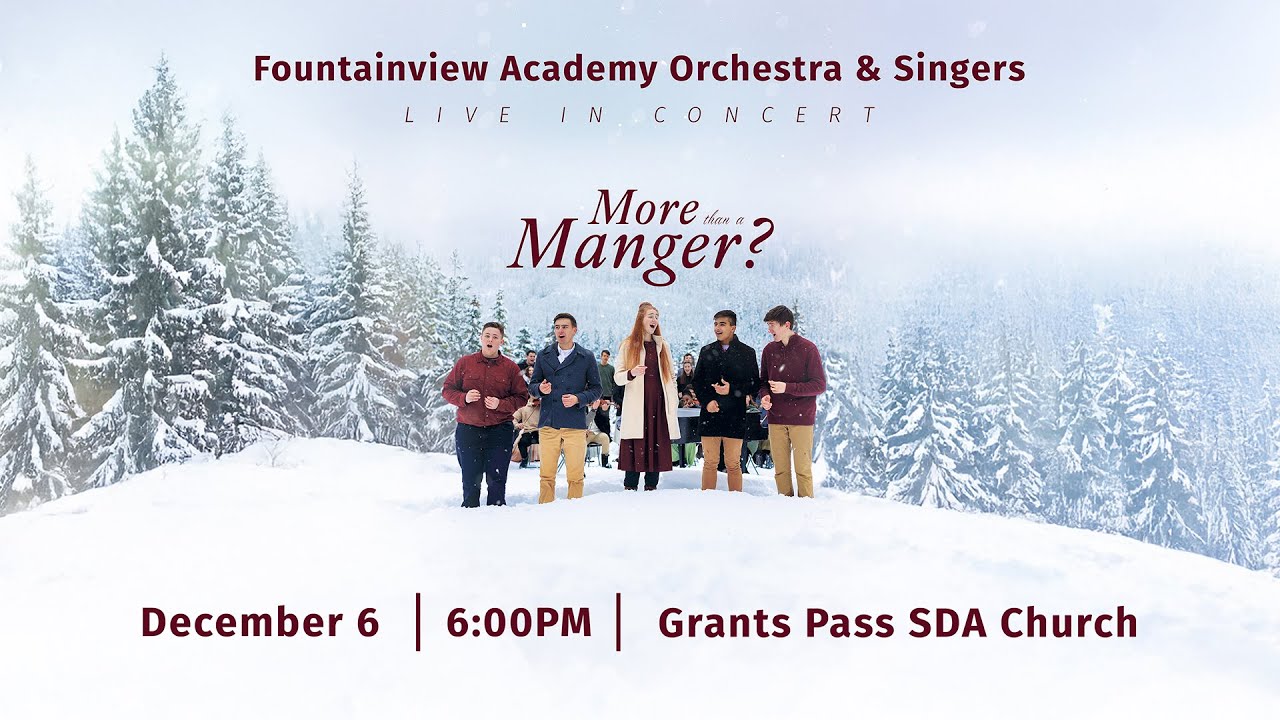 More than a Manger? - Fountainview Academy Orchestra & Singers Concert