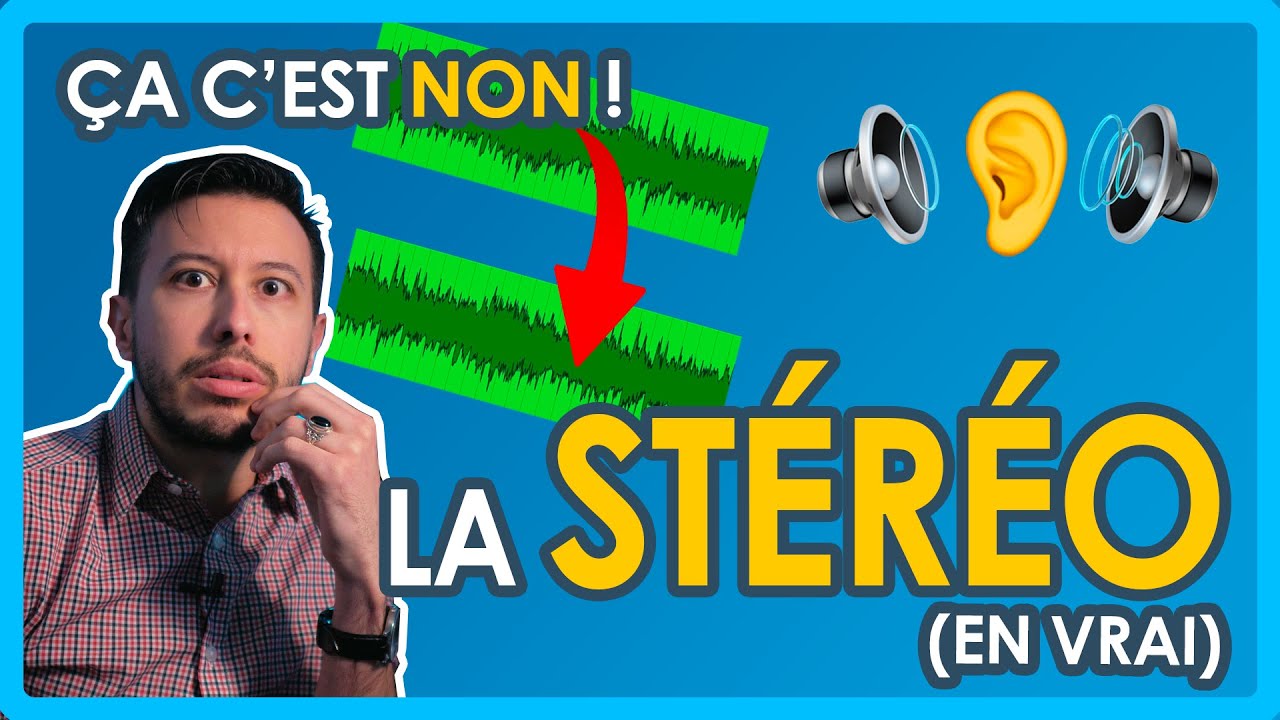 Mono VS Stéréo - Astuces Pour Un Son Large !