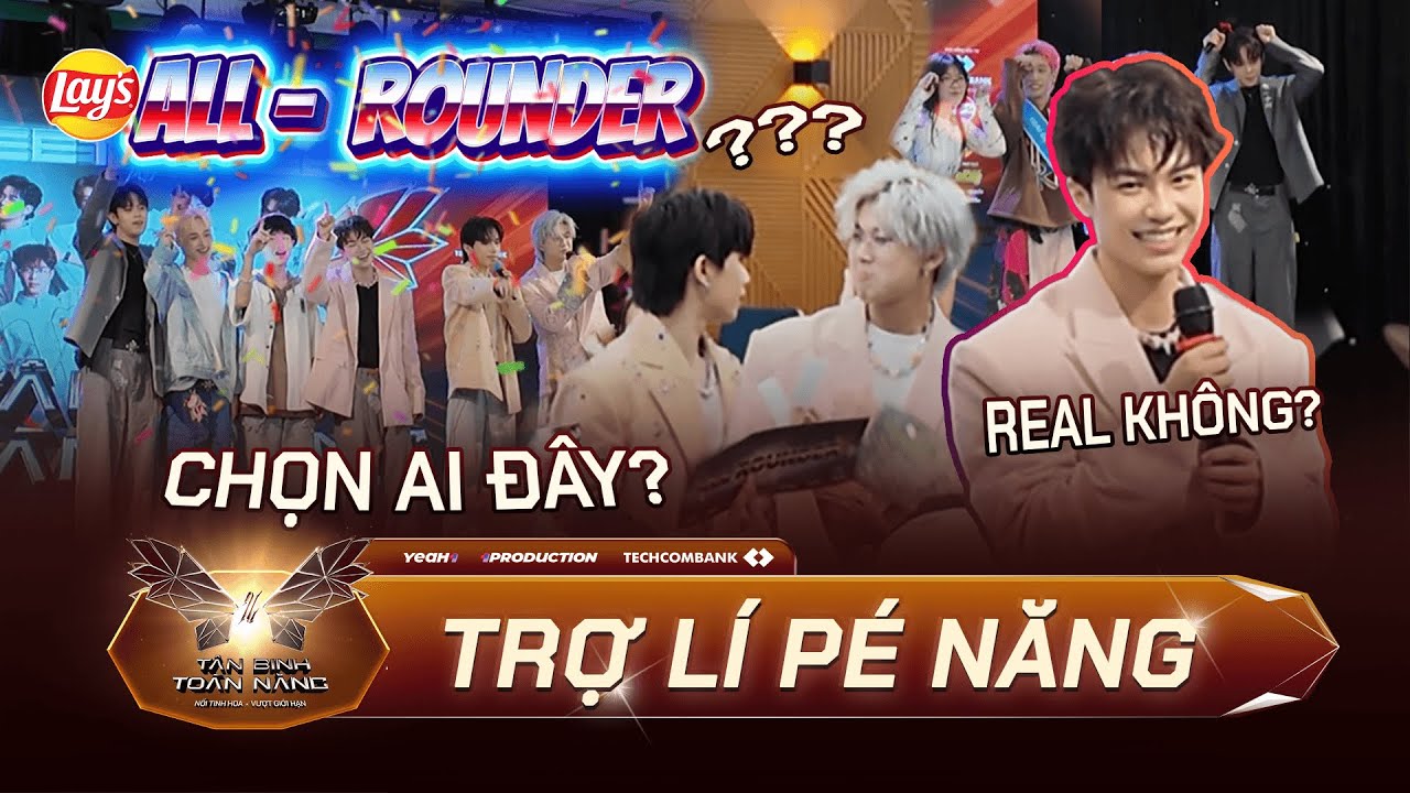 Trợ Lý Pé Năng | All - Rounder bung xõa, Fan “cười xỉu” với loạt tình huống bá đạo
